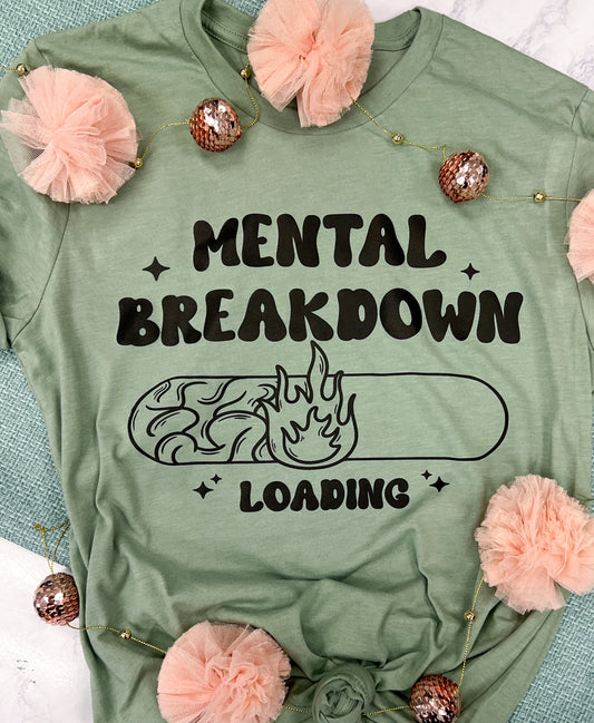 Mental Breakdown Tee