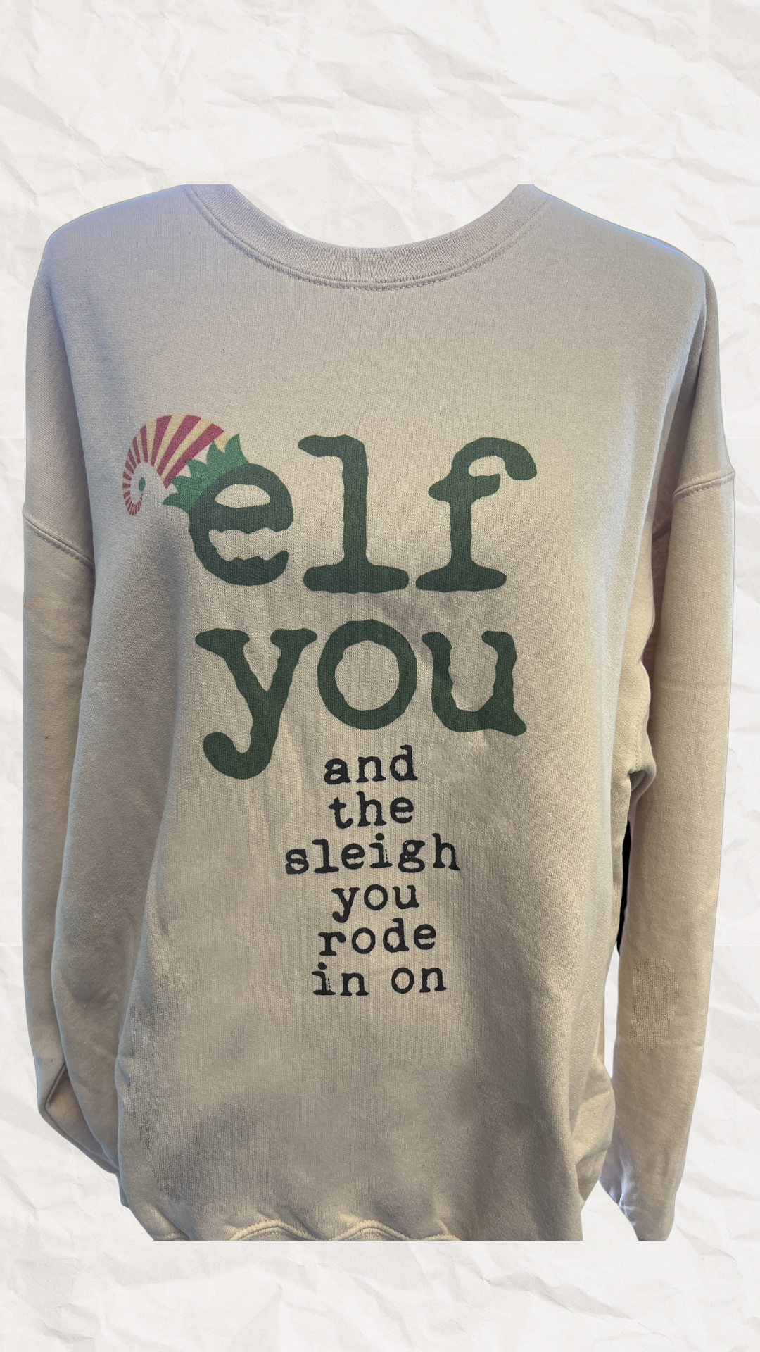 Elf You Sweatshirt